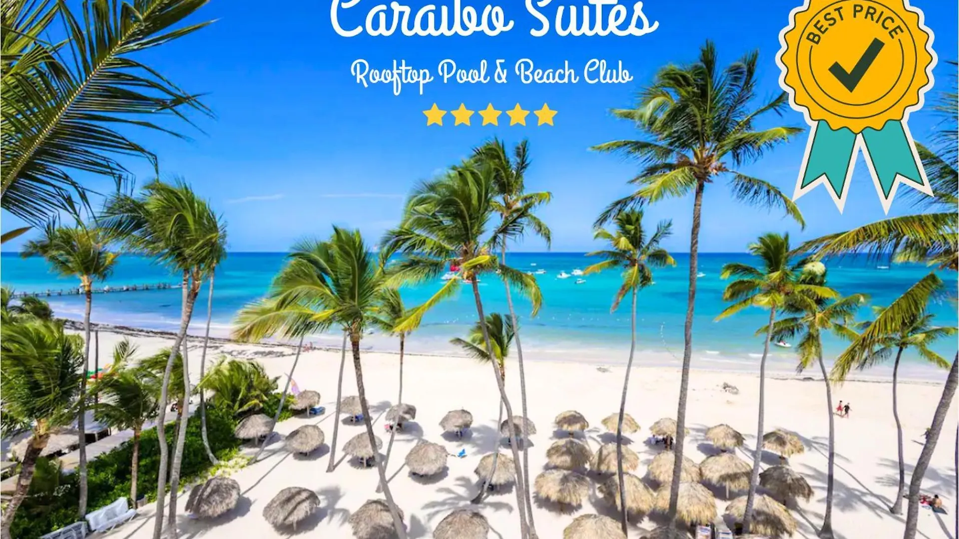 Caraibo Suites Rooftop Pool & Beach Club Punta Cana